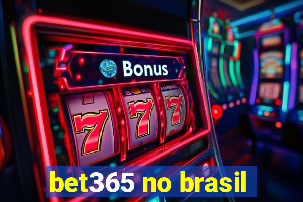 bet365 no brasil
